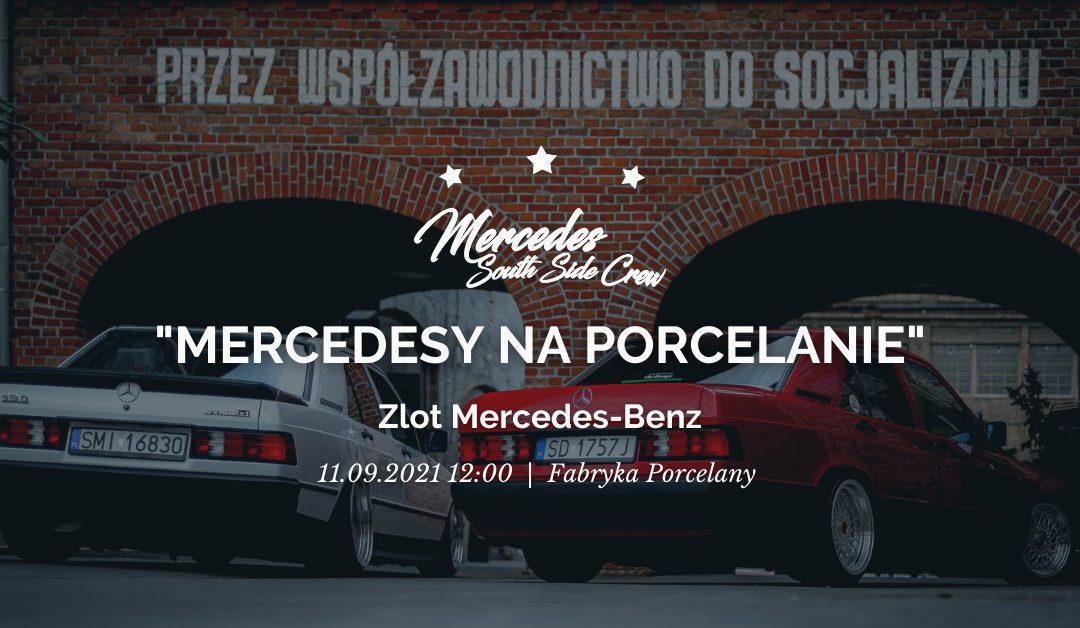 „Mercedesy na Porcelanie” Podsumowanie sezonu 2021 | Zlot Mercedes-Benz | Fabryka Porcelany |