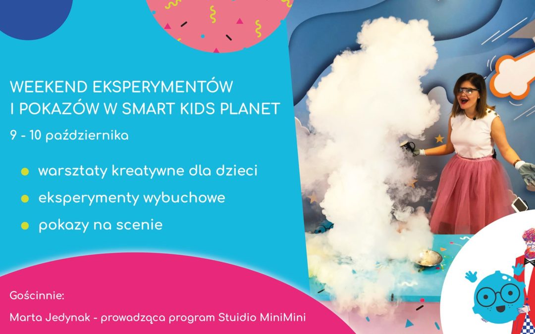 Weekend eksperymentów i pokazów w Smart Kids Planet