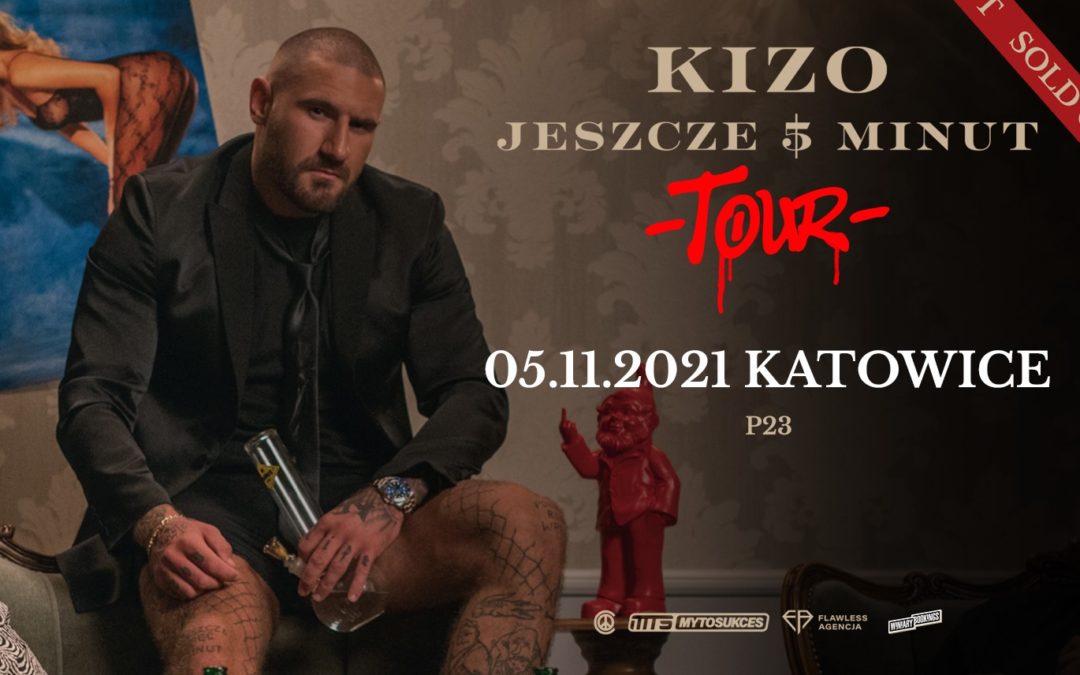 SOLD OUT | KIZO „Jeszcze 5 minut” Tour | Katowice